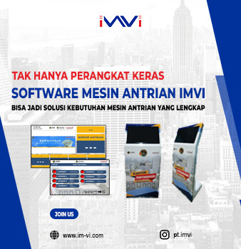 Tak Hanya Perangkat Keras, Software Mesin Antrian IMVI Bisa Jadi Solusi Kebutuhan Mesin Antrian yang