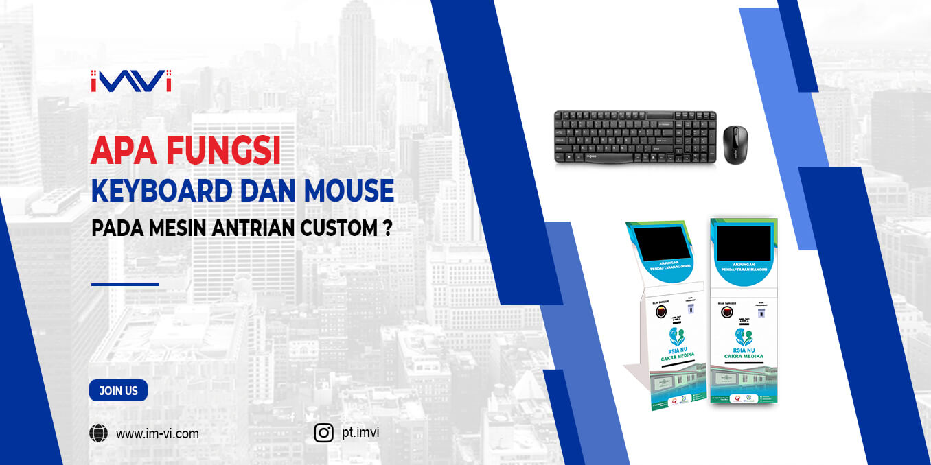 Apa Fungsi Keyboard dan Mouse Pada Mesin Antrian Custom?