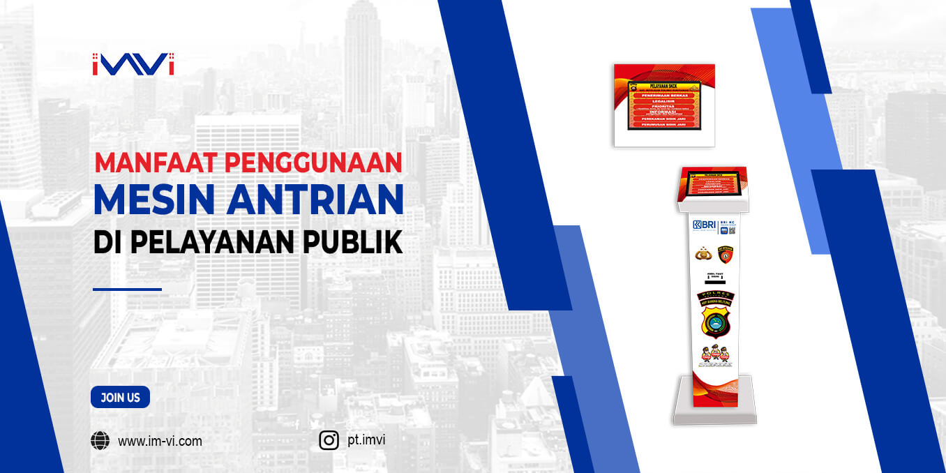 Manfaat Penggunaan Mesin Antrian di Pelayanan Publik