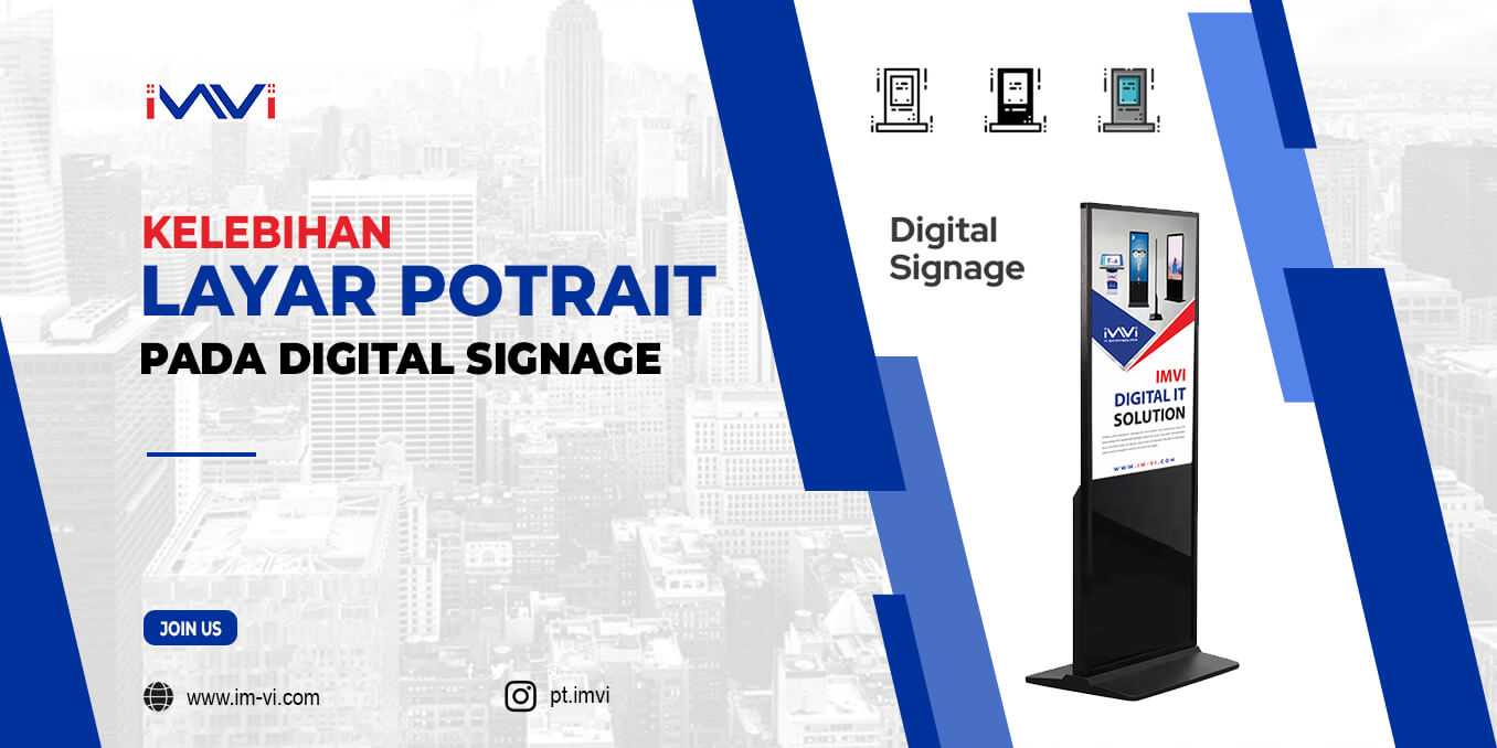 Kelebihan Layar Portrait pada Digital Signage