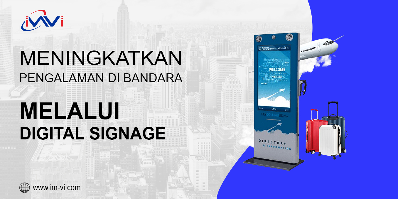 Meningkatkan Pengalaman Perjalanan di Bandara Melalui Digital Signage