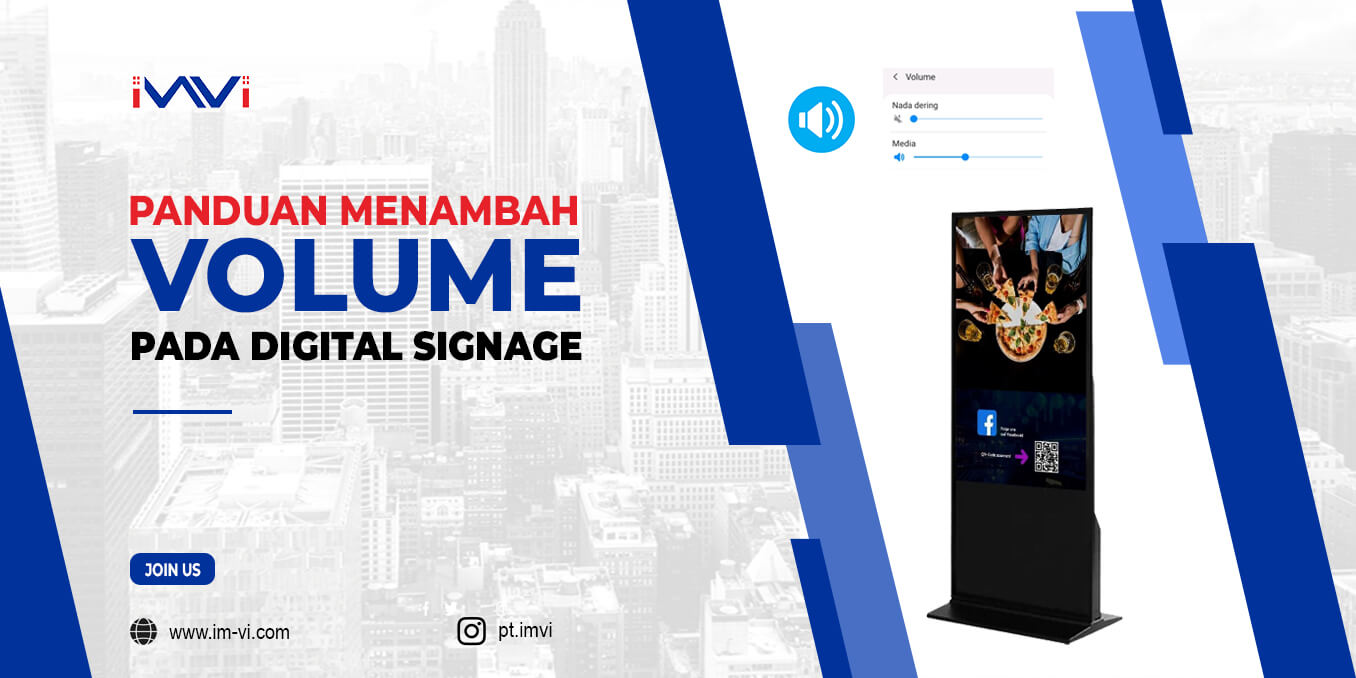 Meningkatkan Daya Tarik Audio: Panduan Menambah Volume pada Digital Signage
