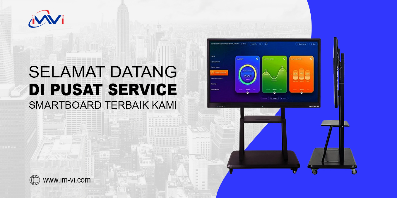 Selamat Datang di Pusat Servis Smartboard Terbaik Kami!