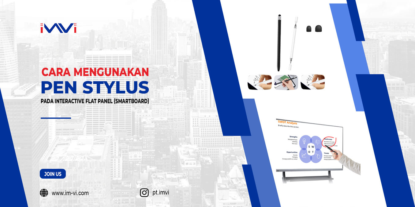 Cara Menggunakan Pen Stylus Pada Interactive Flat Panel (Smartboard)