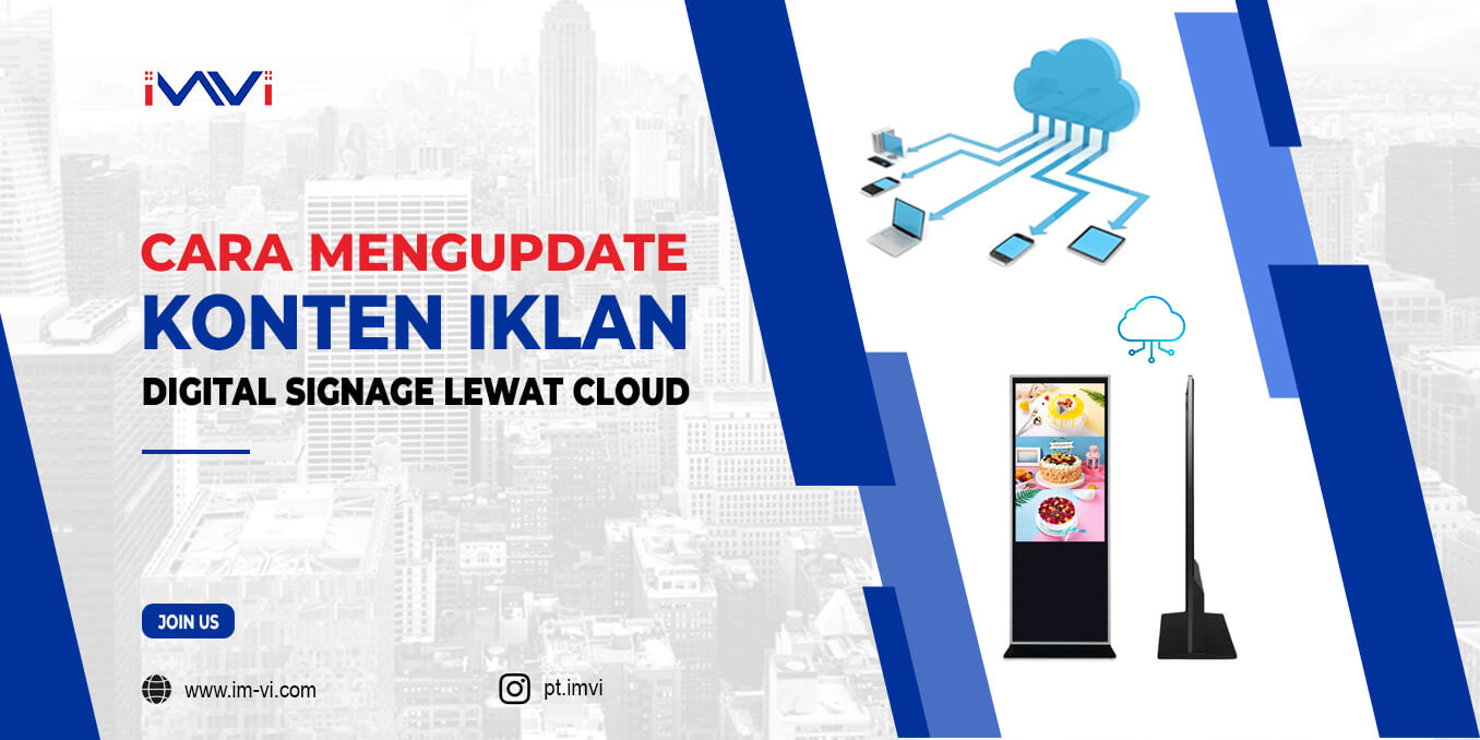 Cara Mengupdate Konten Iklan Digital Signage lewat Cloud