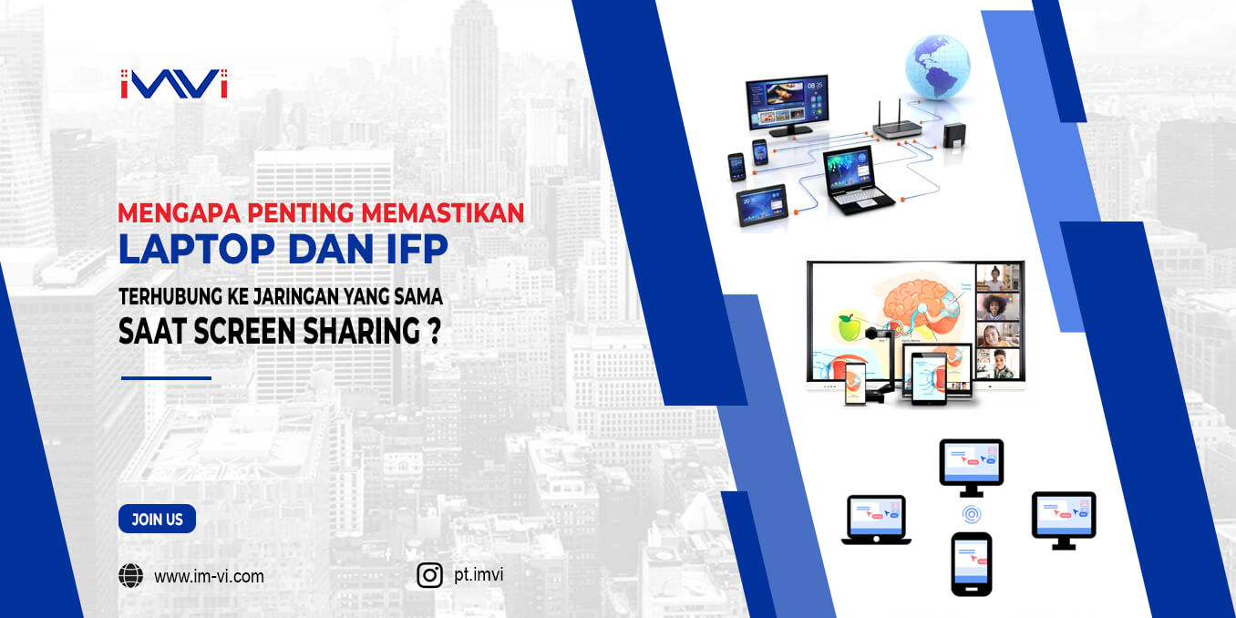 Mengapa Penting Memastikan Laptop dan IFP Terhubung ke Jaringan yang Sama Saat Screen Sharing?