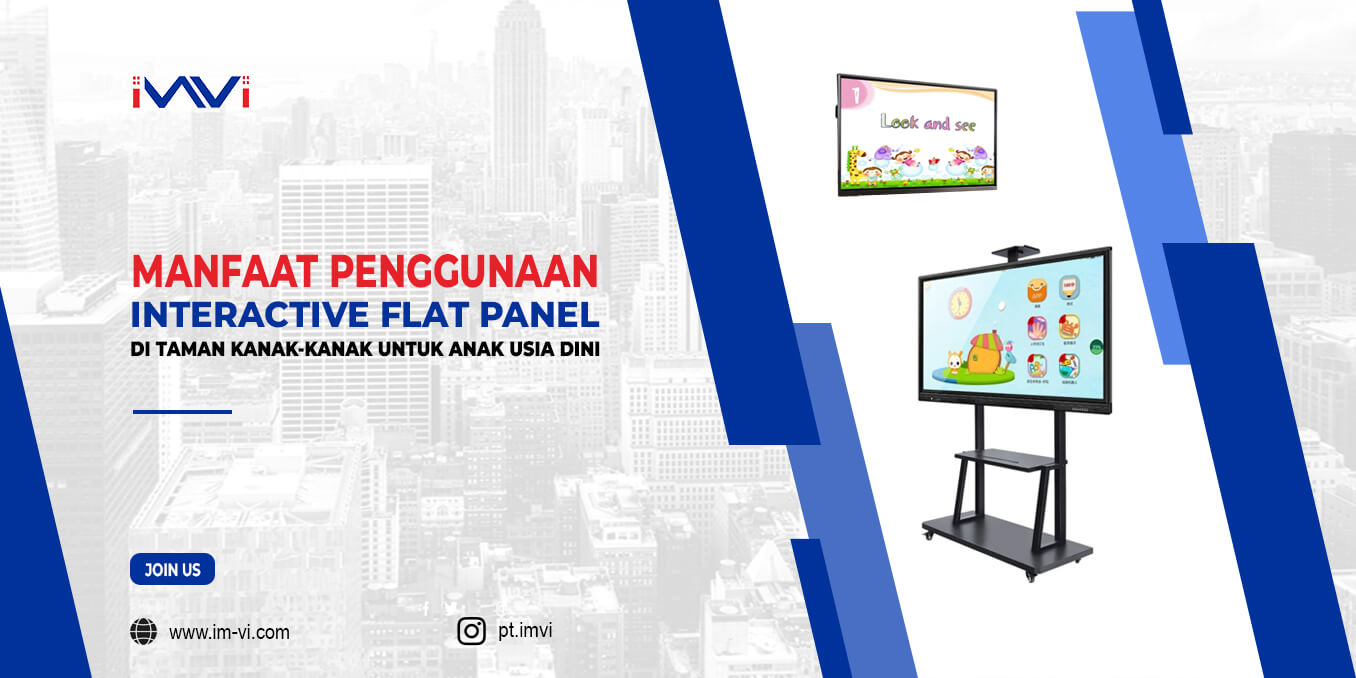 Manfaat Penggunaan Interactive Flat Panel di Taman Kanak-Kanak Untuk Anak-Anak Usia Dini