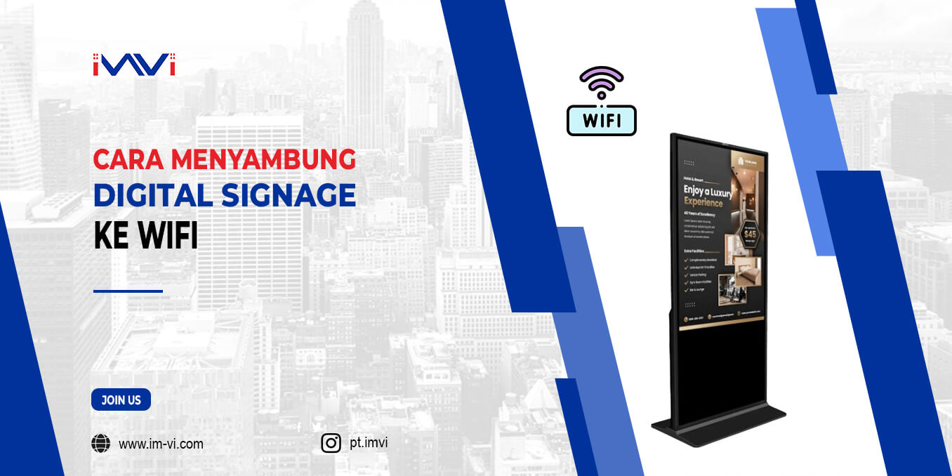 Cara Menyambungkan Digital Signage ke WiFi