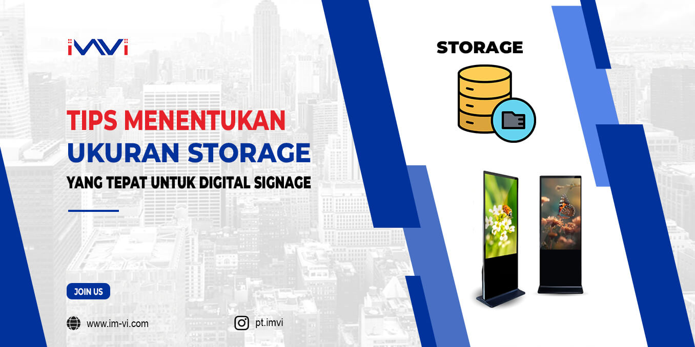 Tips Menentukan Ukuran Storage yang Tepat Untuk  Digital Signage