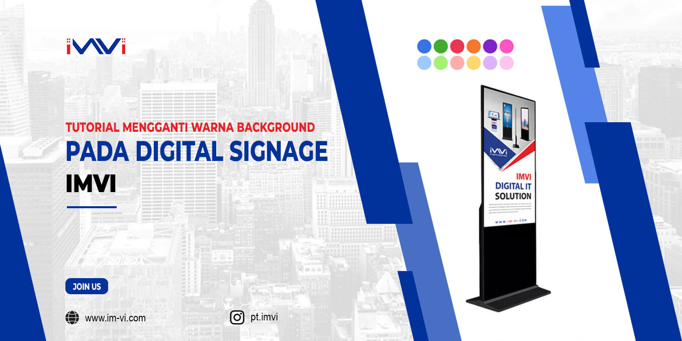 Panduan Mengganti Warna Background Pada Digital Signage IMVI