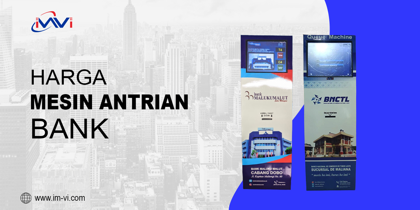 Panduan Pintar: Memilih dan Membeli Mesin Antrian Bank yang Optimal